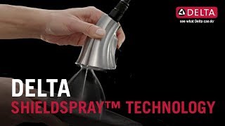 Delta ShieldSpray™ Technology